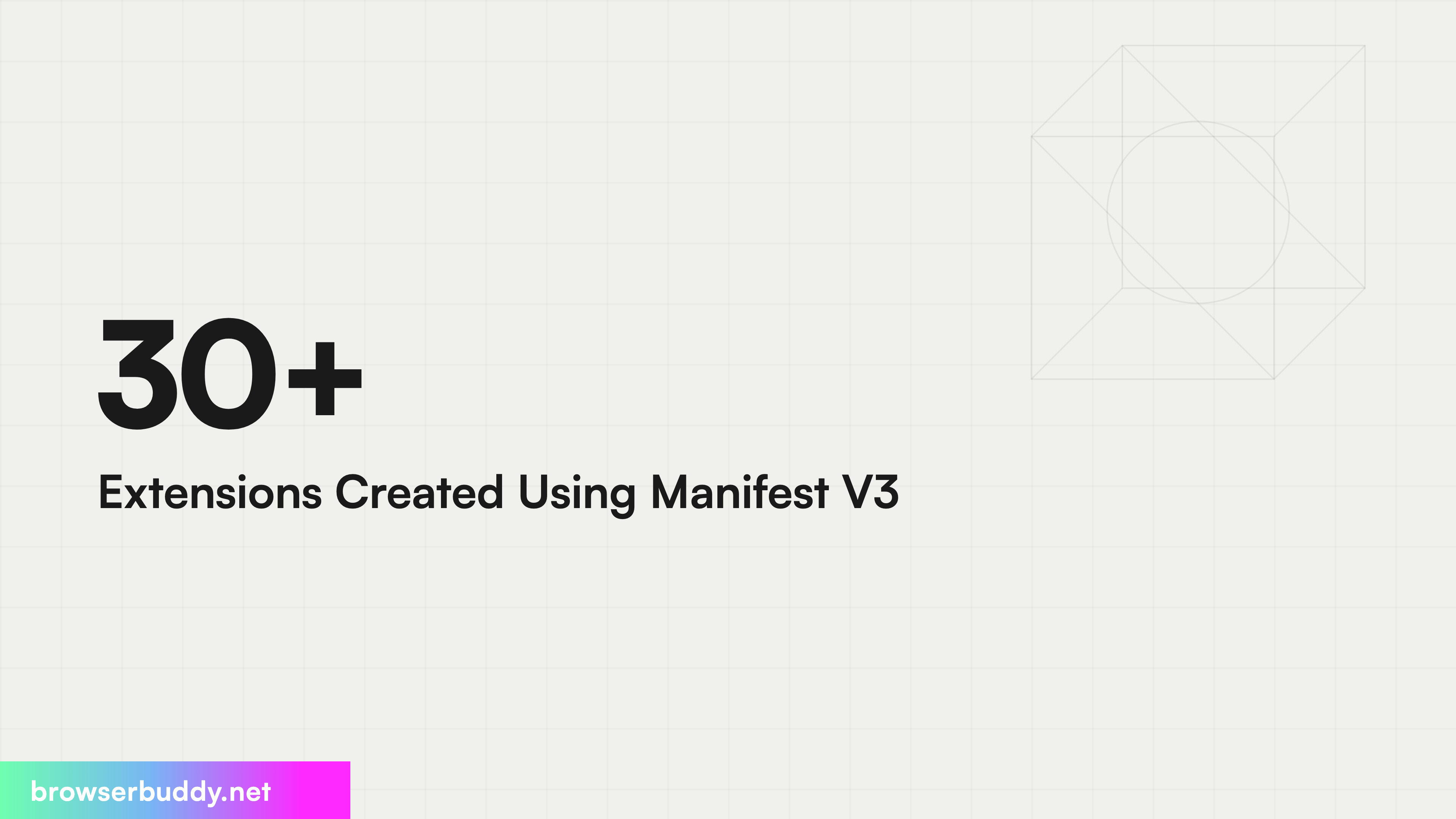 30+ Extensions Created Using Manifest V3