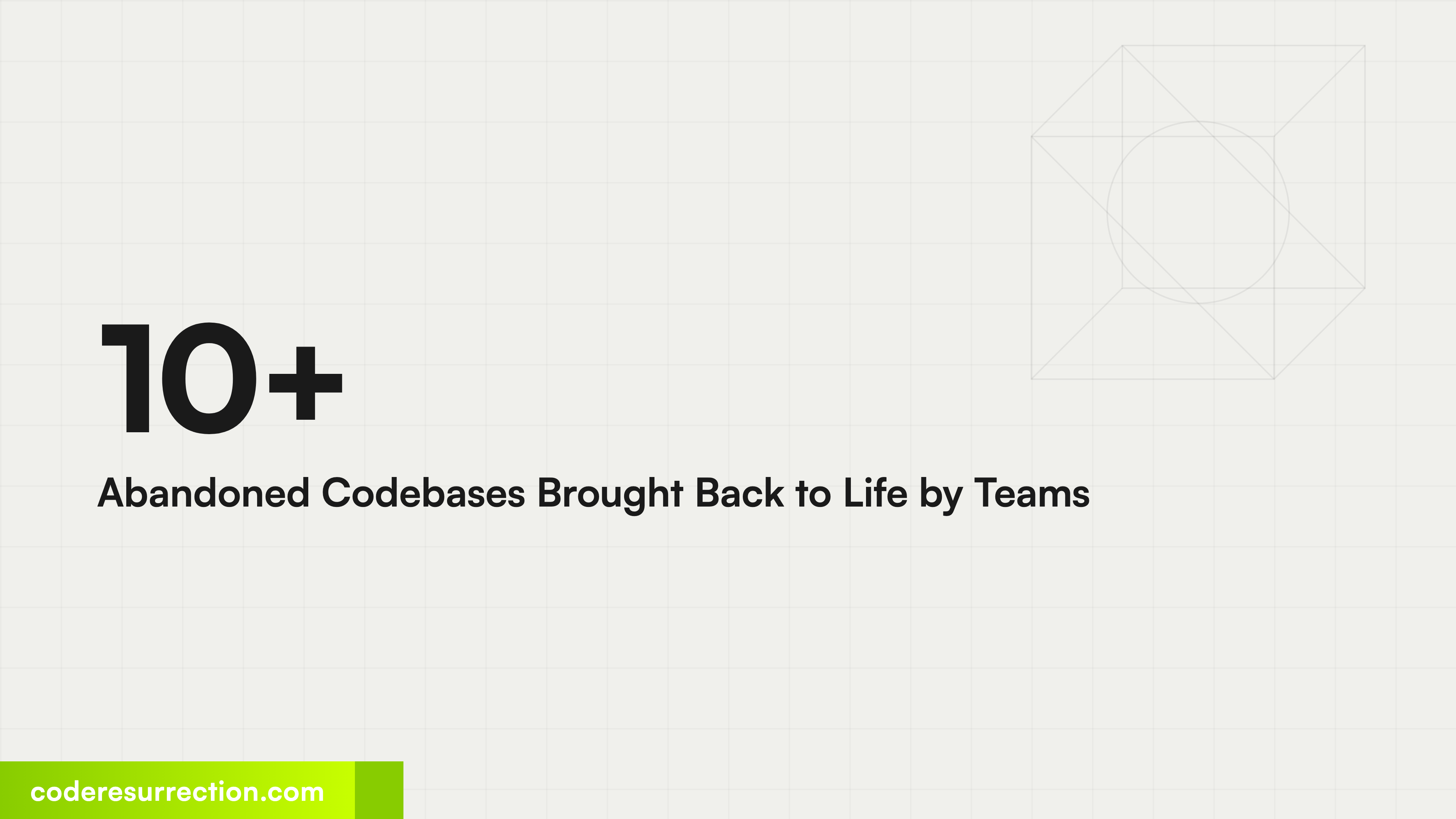 10+ Abandoned Codebases Brought Back to Life by Teams