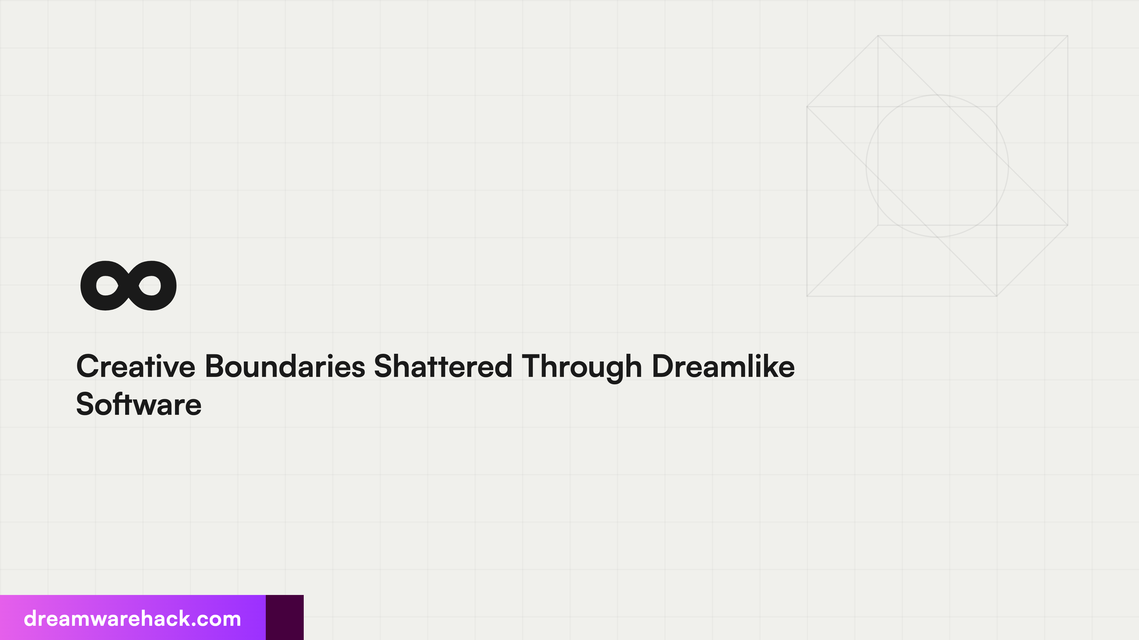 ∞ Creative Boundaries Shattered Through Dreamlike Software