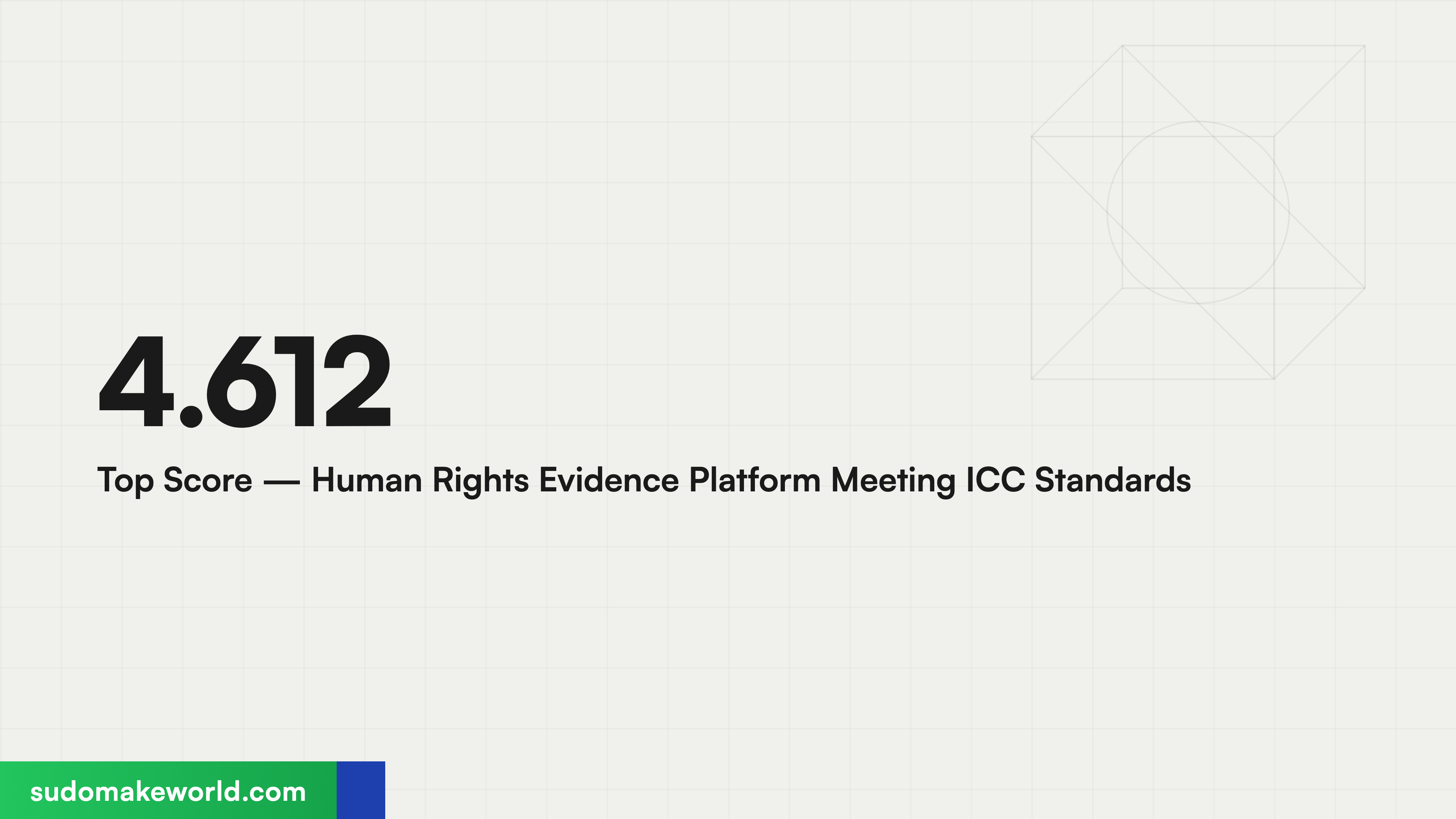 4.612 Top Score — Human Rights Evidence Platform Meeting ICC Standards
