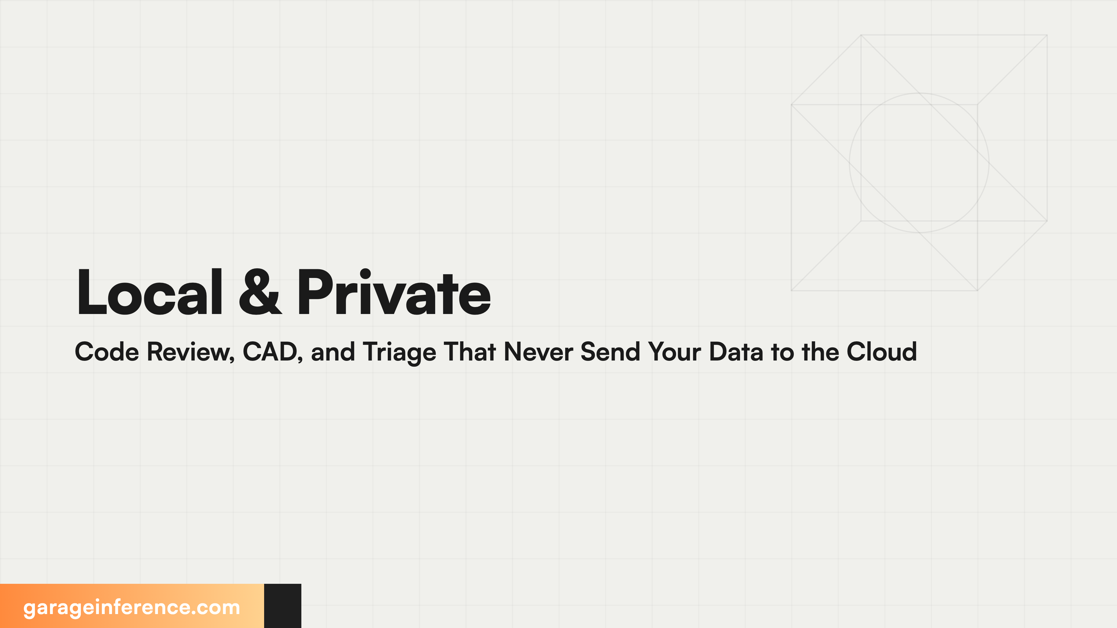 Local & Private Code Review, CAD, and Triage That Never Send Your Data to the Cloud