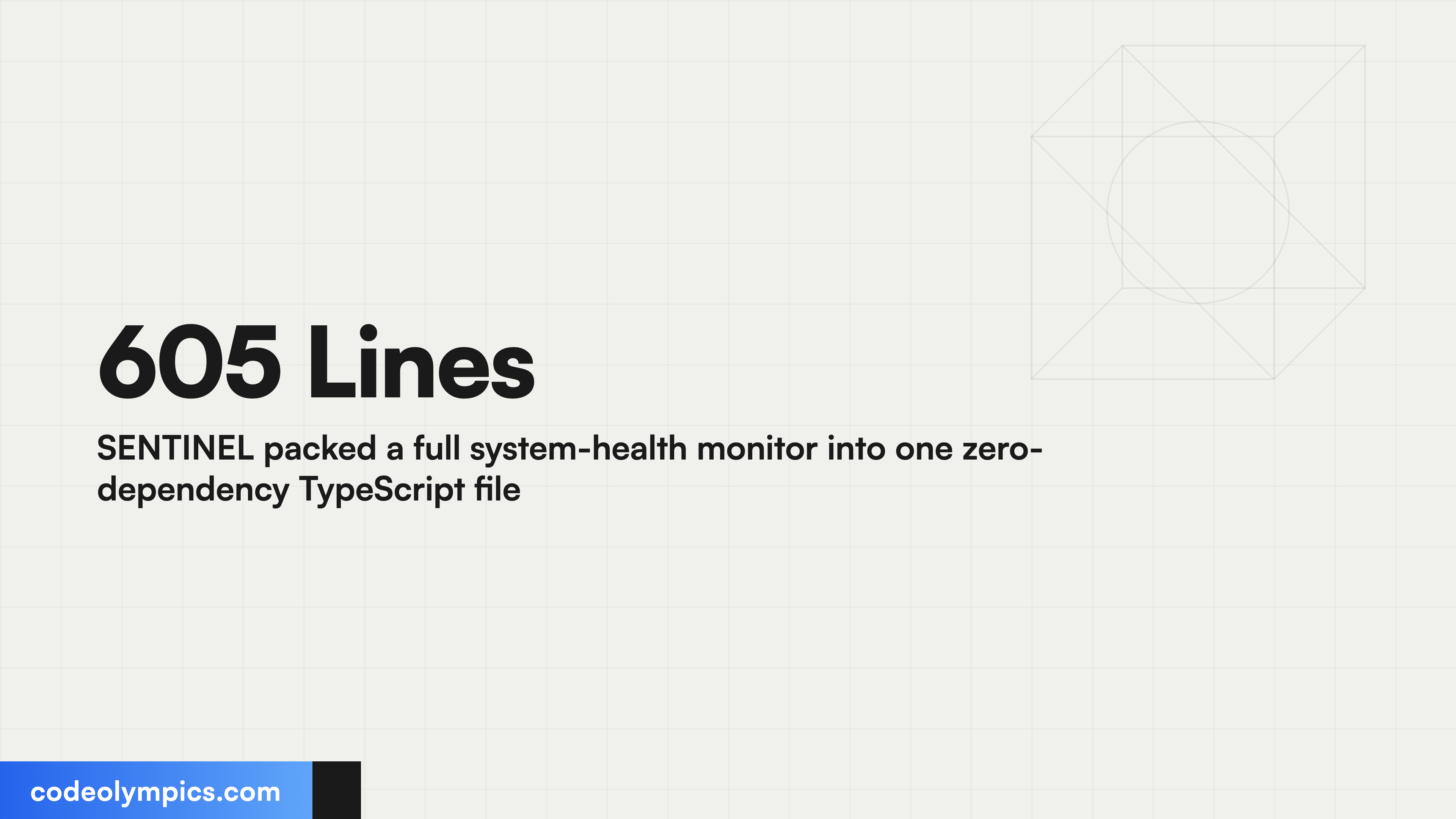 605 Lines SENTINEL packed a full system-health monitor into one zero-dependency TypeScript file