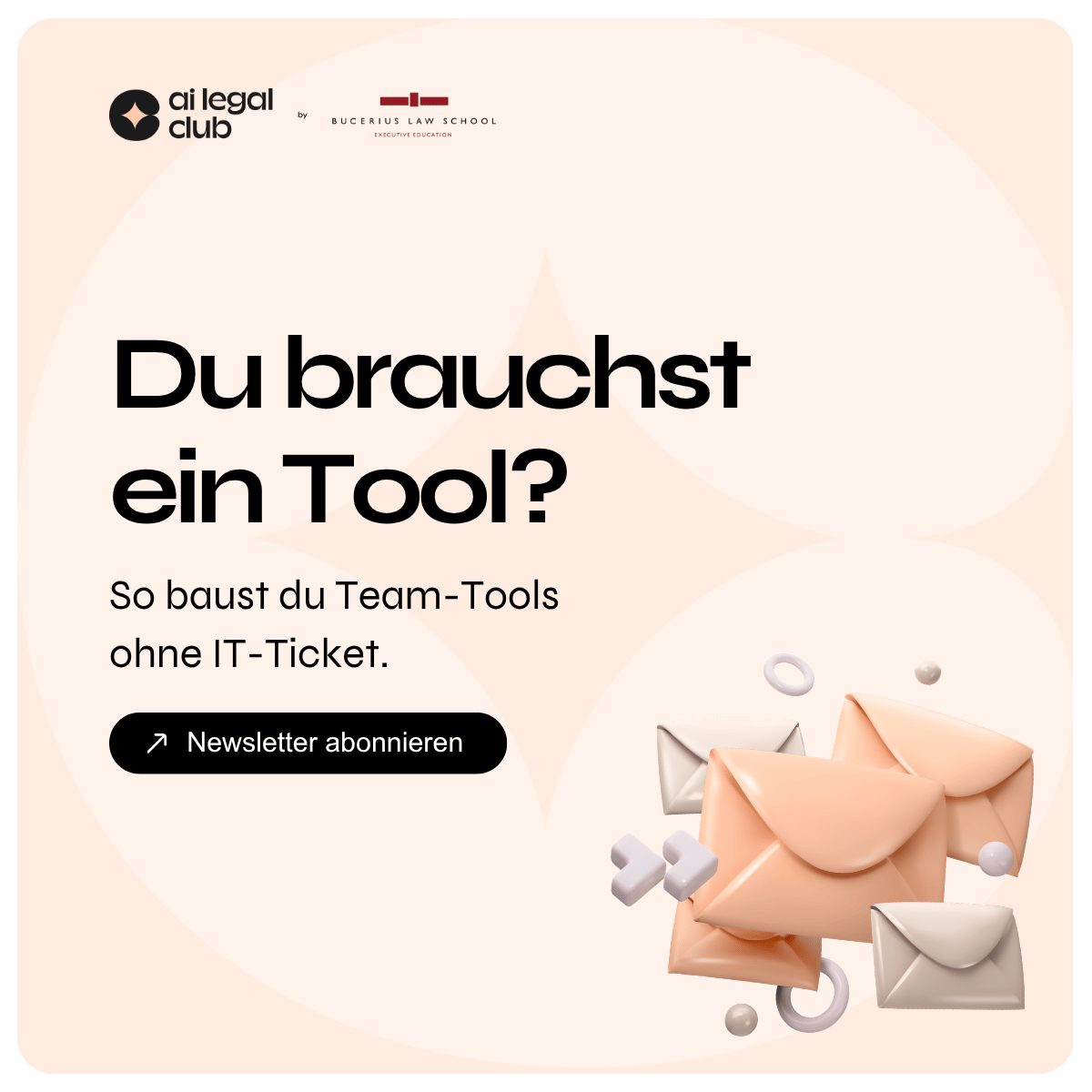 Text asking if you need a tool and how to build team tools without an IT ticket, with floating envelopes.