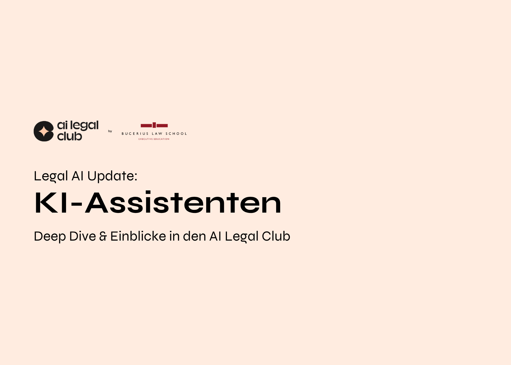 KI-Assistenten Deep Dive und Einblicke im AI Legal Club von Bucerius Law School.