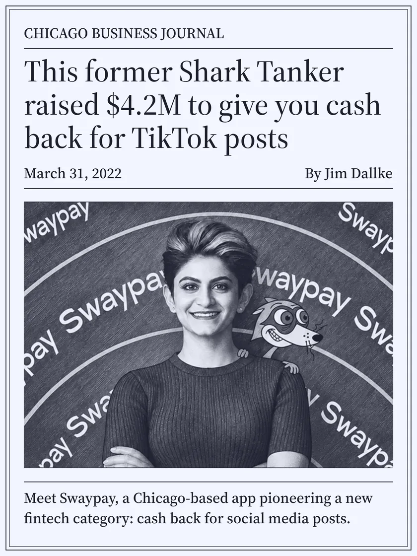 Chicago Business Journal, March 2022: This former Shark Tanker raised $4.2M to give you cash back for TikTok posts