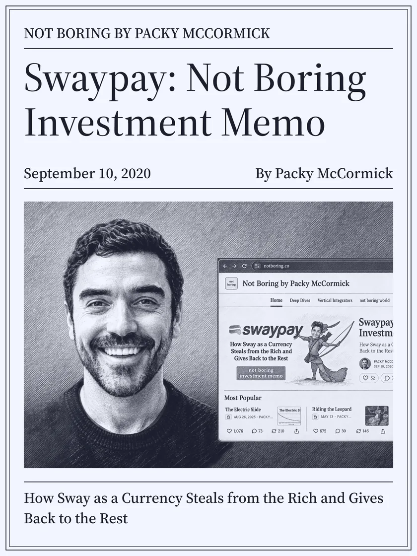Not Boring, September 2020: Swaypay: Not Boring Investment Memo, by Packy McCormick