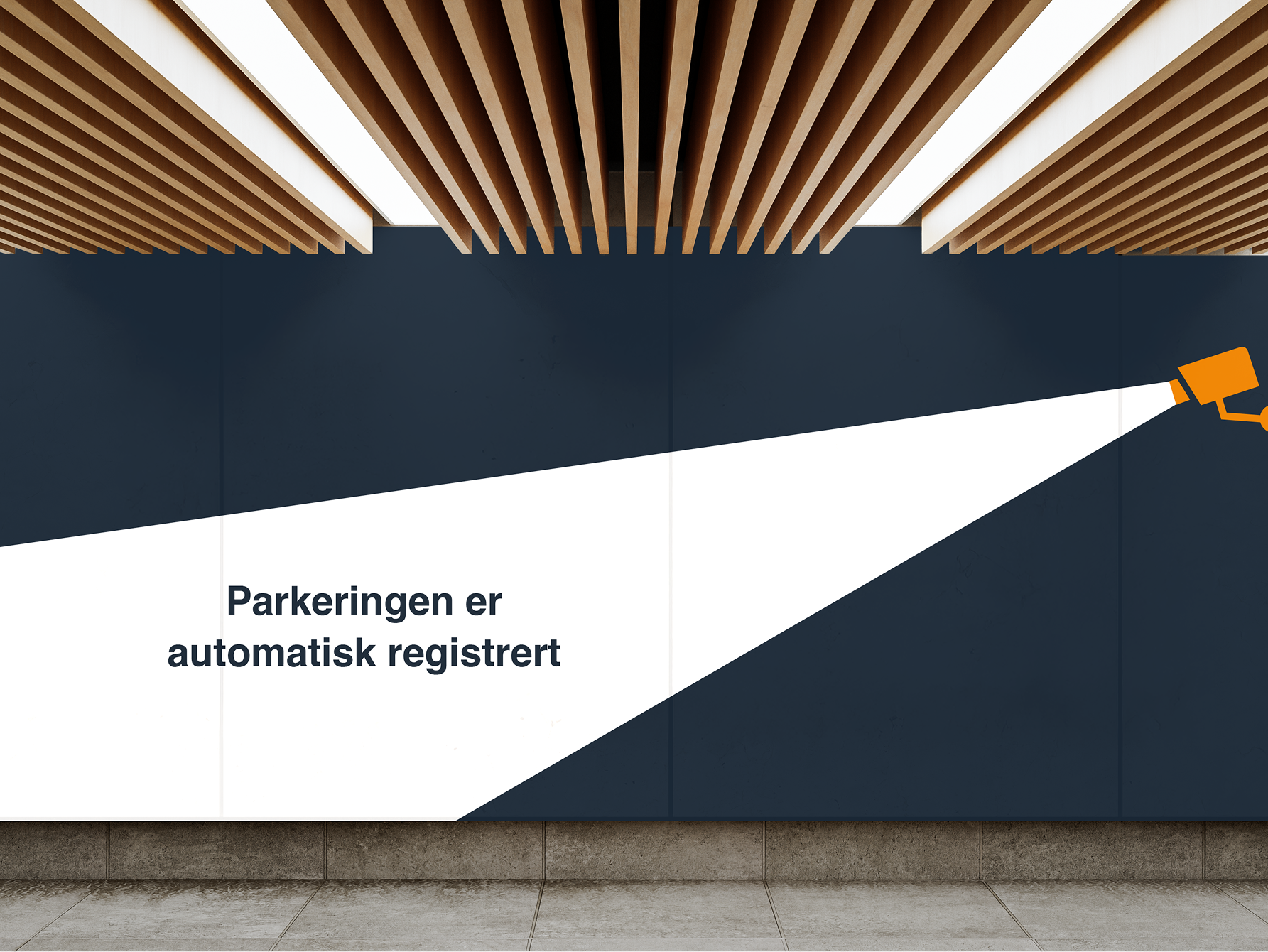 Vegg i parkeringshus med teksten "parkeringen er automatisk registrert"