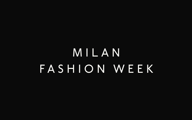 Milan Fashion Week F/W