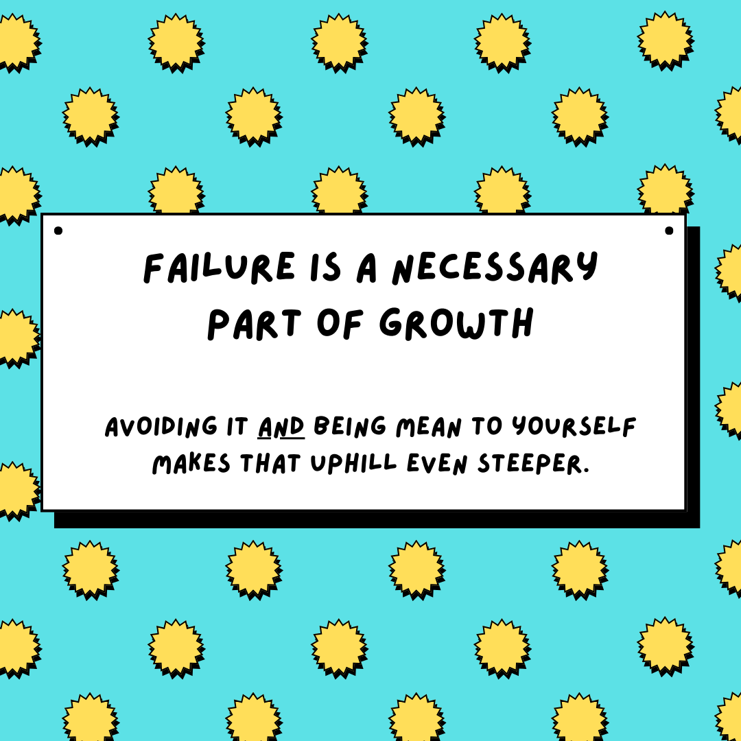 A sign that says Failure is a necessary part of growth.