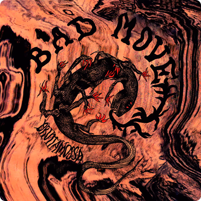 Bruttamosa Bad Move EP