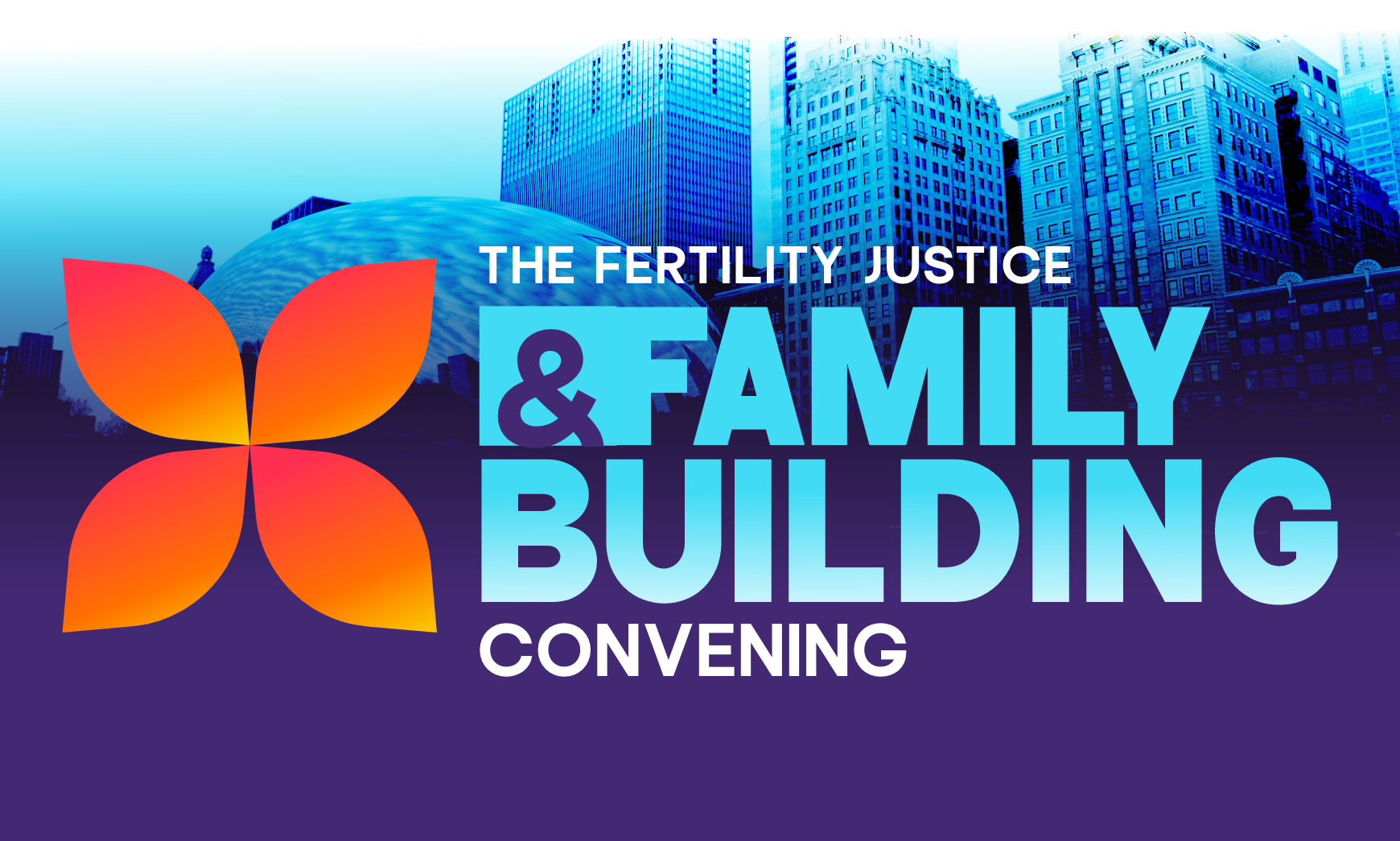 Fertility Justice & Family Building Convening