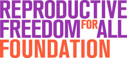 Reproductive Freedom for All Foundation