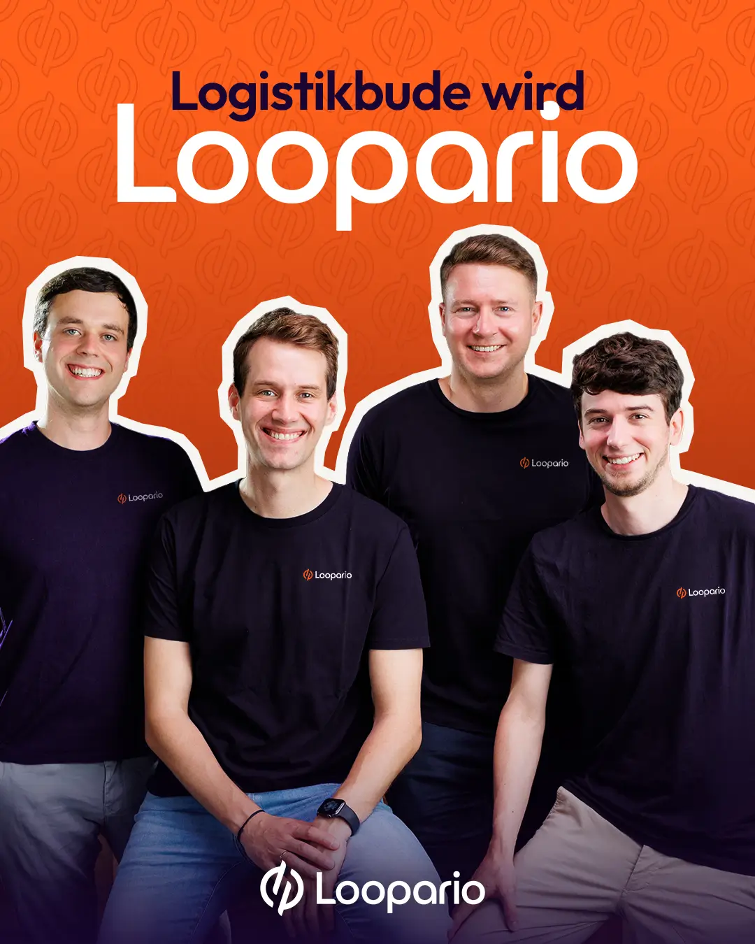 Four smiling Loopario team members wearing black Loopario t-shirts against an orange background, with the announcement "Logistikbude wird Loopario" (Logistikbude becomes Loopario) and the Loopario logo below.