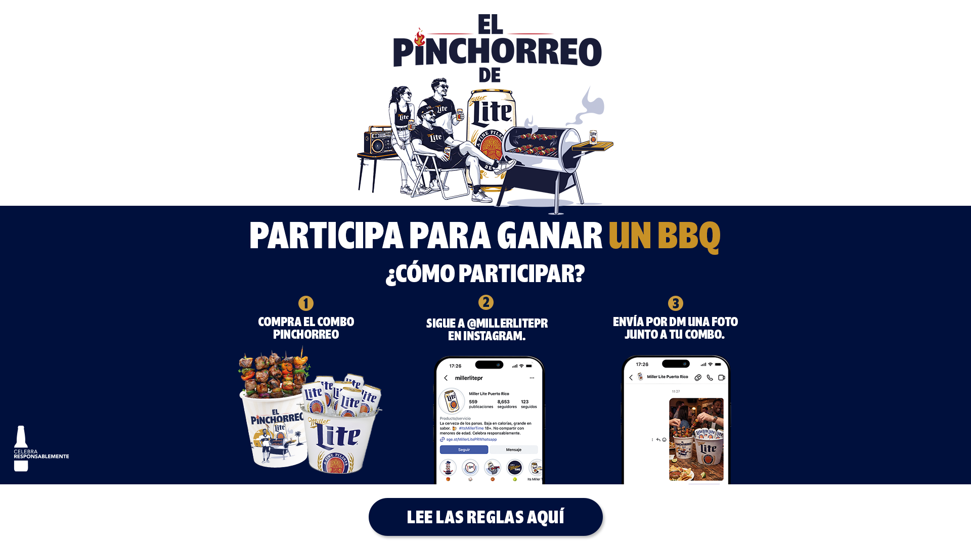 El Pinchorreo de Miller Lite: participa para ganar un BBQ. Compra el combo Pinchorreo, sigue a @millerlitepr en Instagram y envía por DM una foto junto a tu combo.