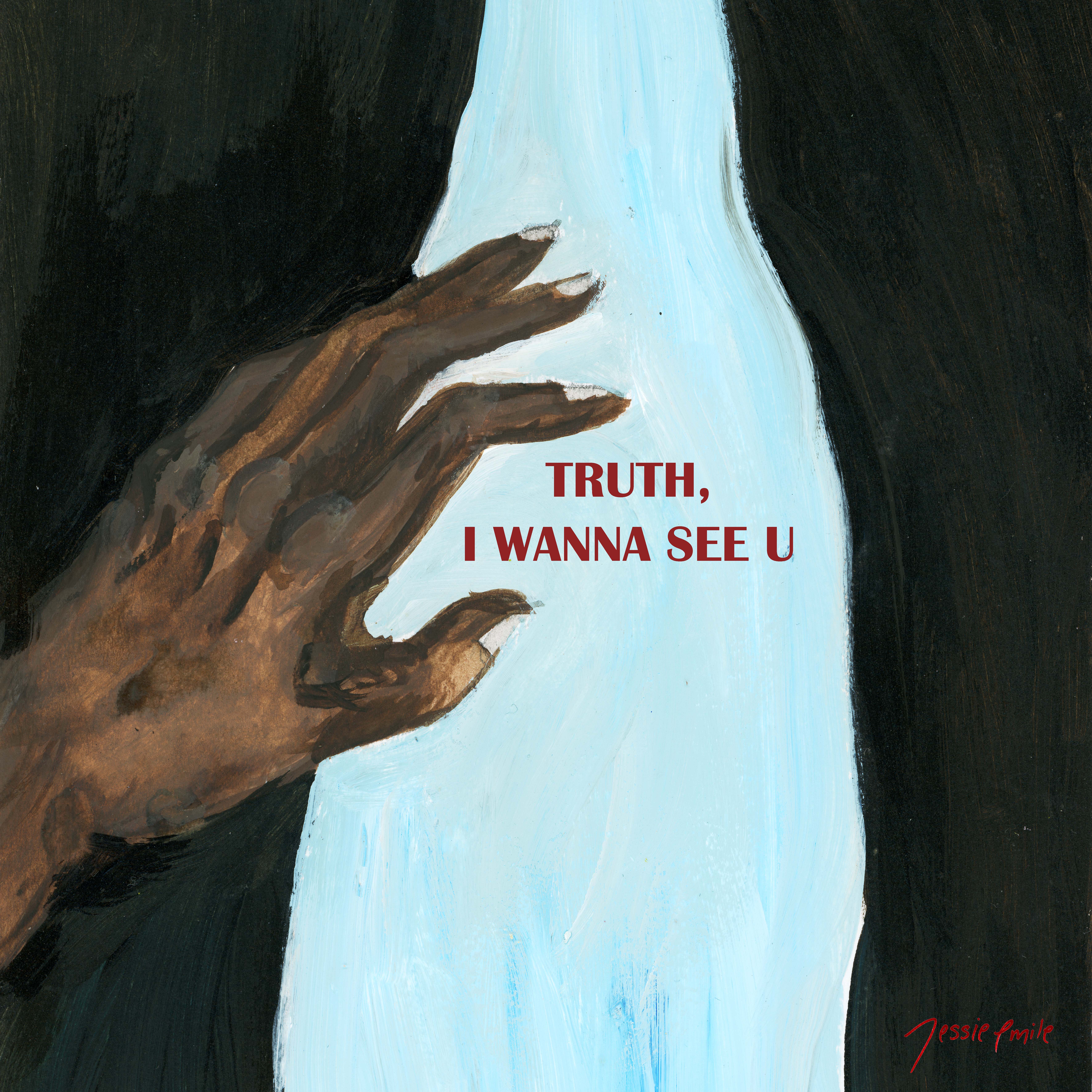 Truth, I Wanna See You (MP3), 2022 