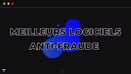 7 meilleurs logiciels anti-fraude (2026)