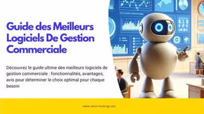 Logiciels de gestion commerciale : 7 meilleurs outils