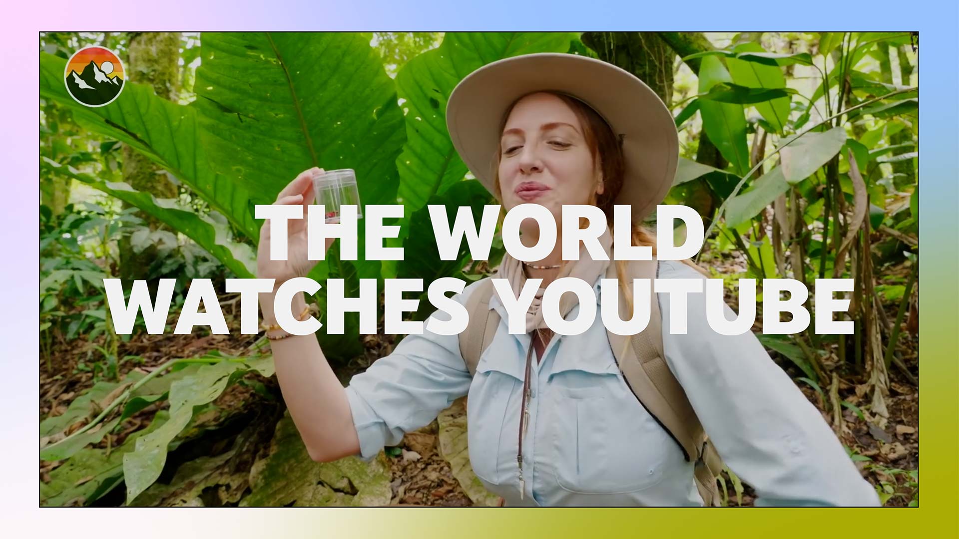 White text reads "THE WORLD WATCHES YOUTUBE" against a screenshot of a YouTube video featuring a woman holding an insect.