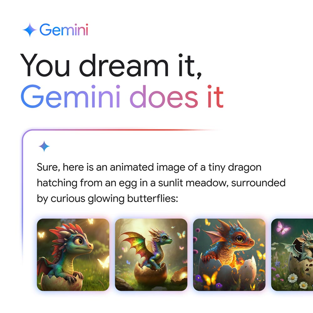Headline text reads "You dream it, Gemini does it" with Gemini response "Sure, here is an animated image of a tiny dragon."