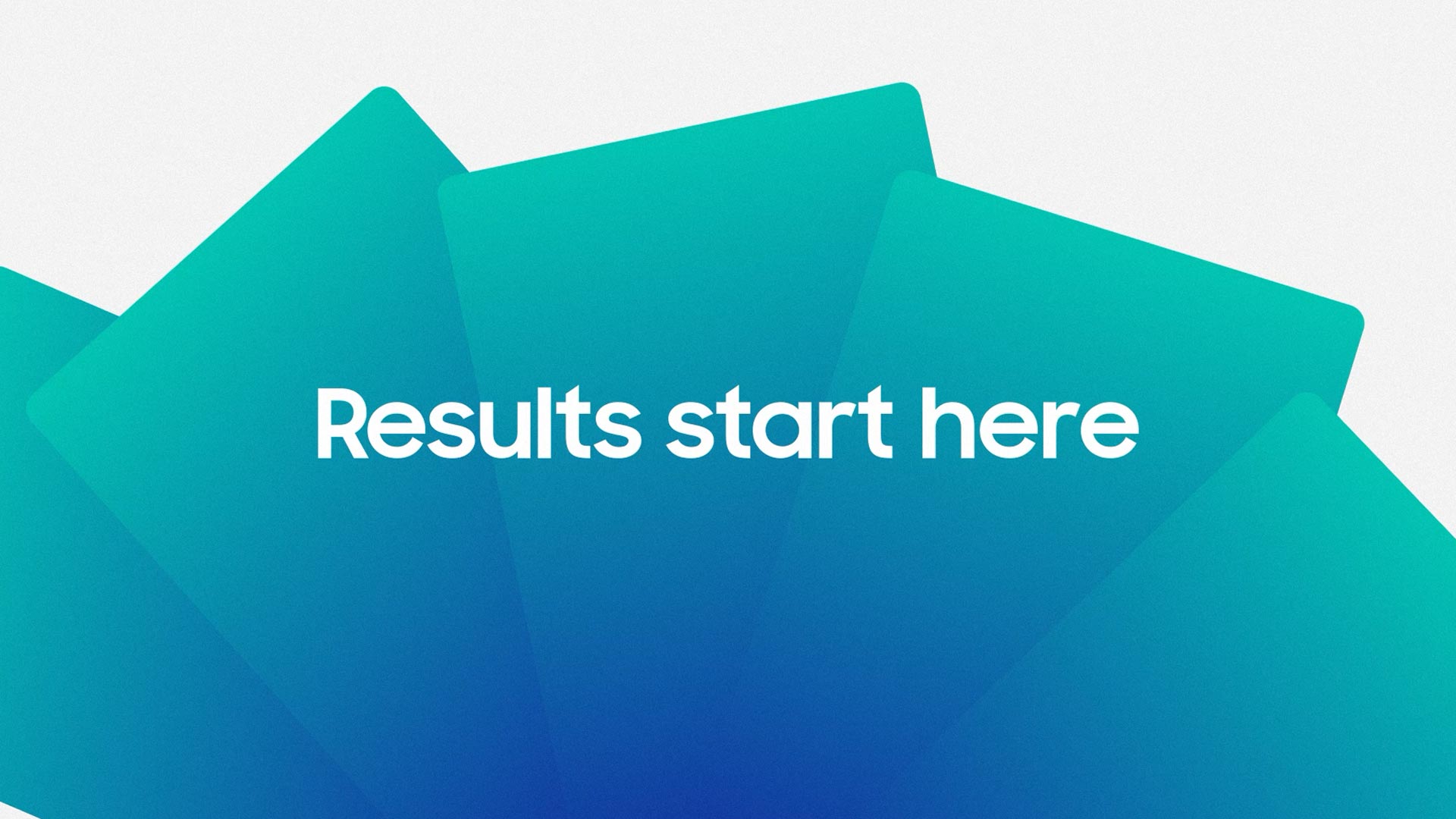 White text reads "Results start here" against a background of blue gradient shapes on a white background.