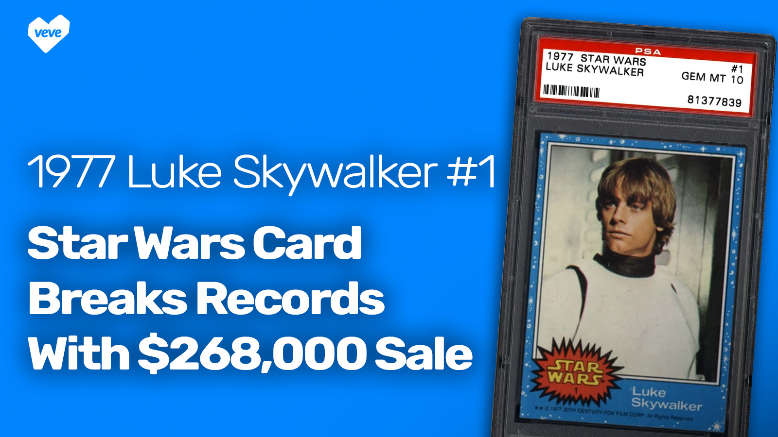 1977 Topps Star Wars Luke Skywalker card sells for 268k