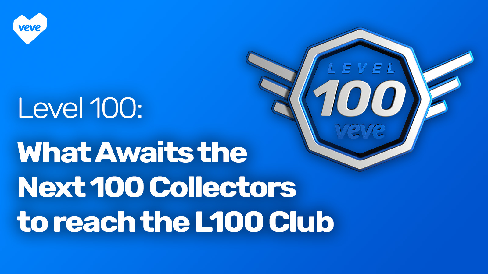 Level 100 and what awaits the next 100 collectors to reach the L100 club 