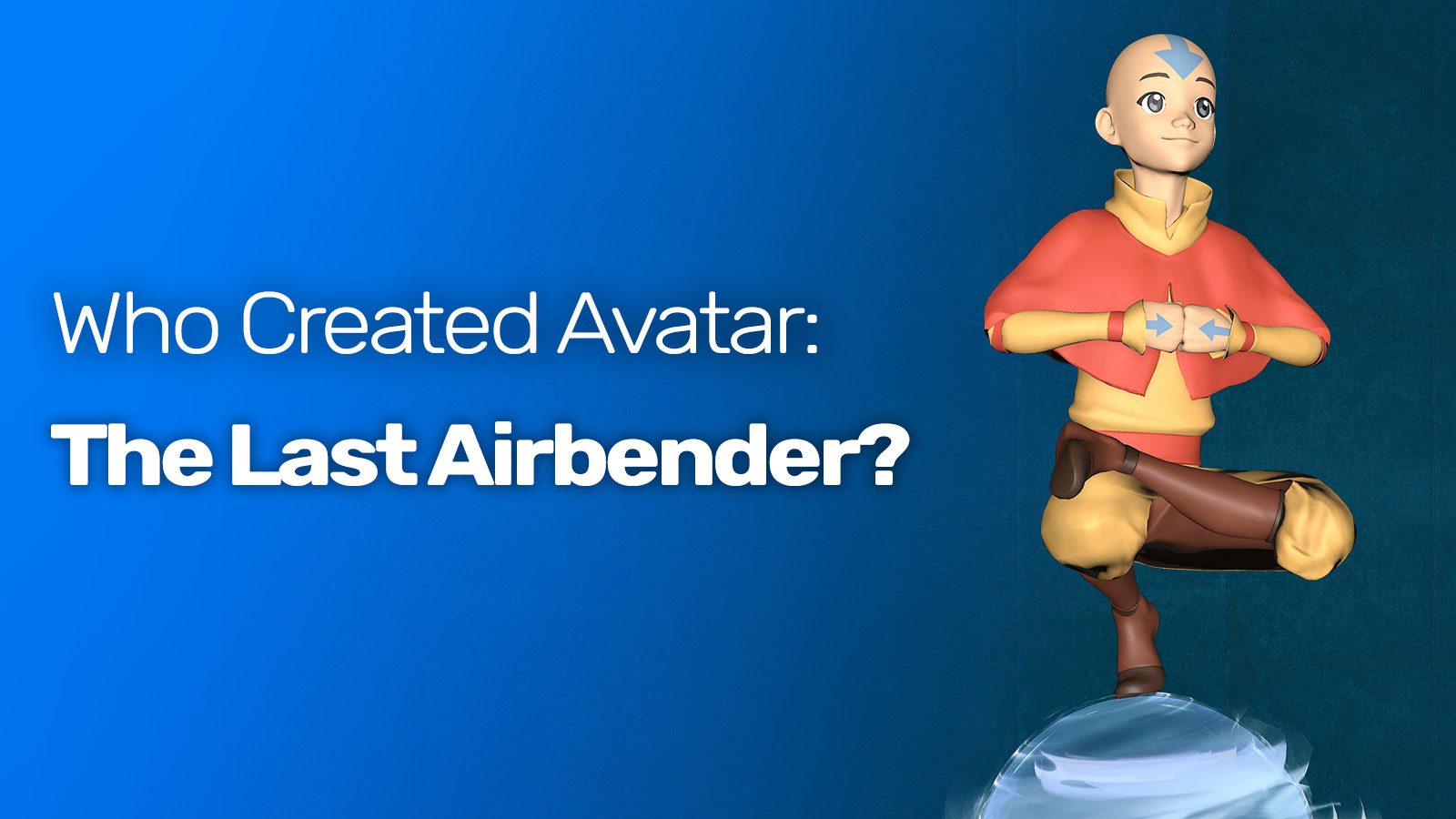 Who Created the last Airbender Aang