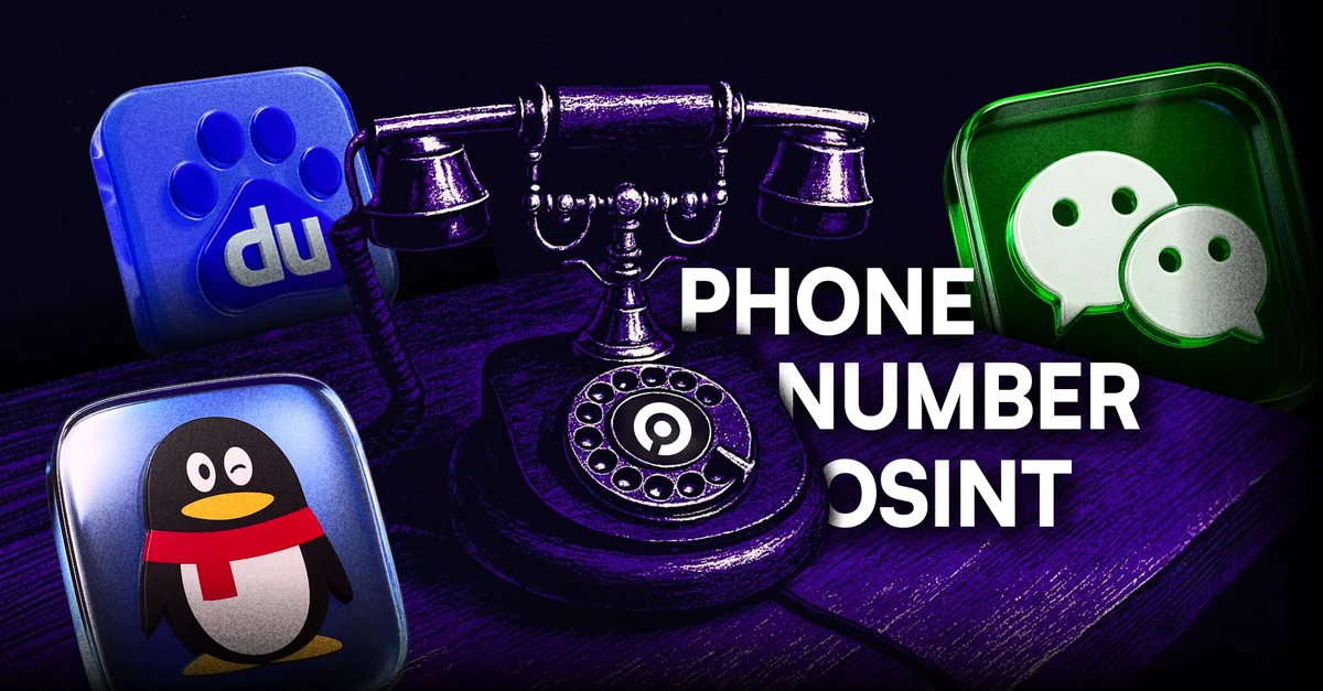 Silk Signals. The Complete Guide to Chinese Phone Number OSINT