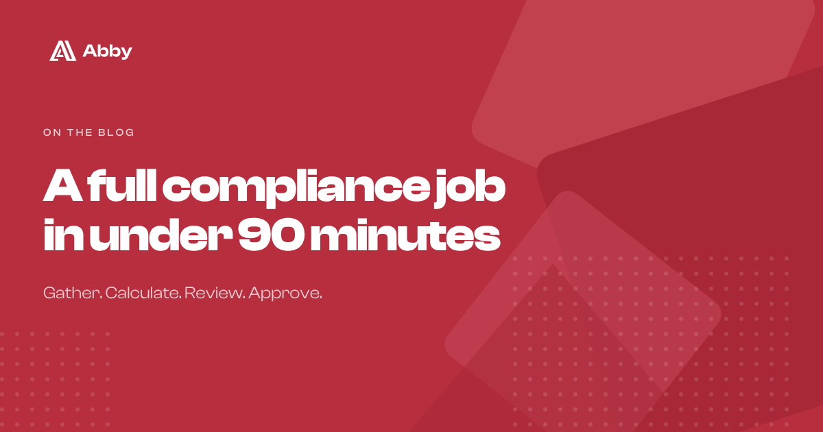A full compliance job in under 90 minutes