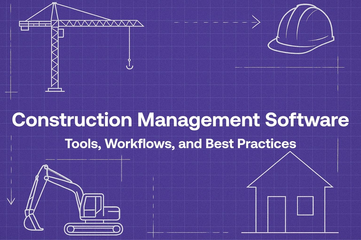 What Is Construction Management Software: A Quick Guide