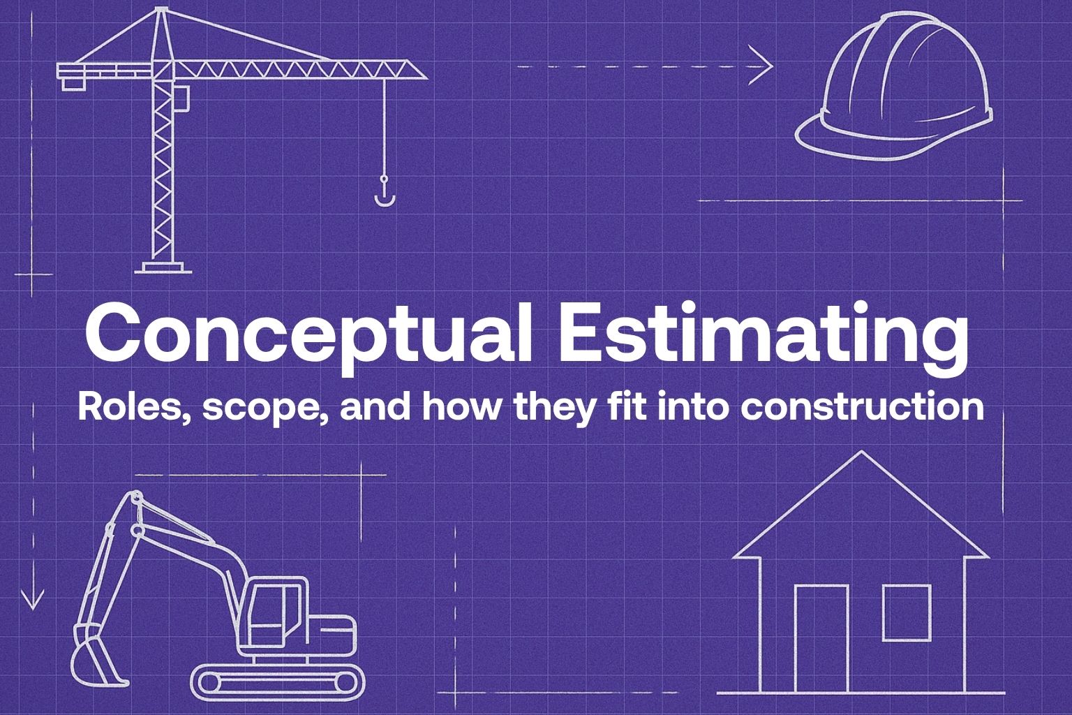 Conceptual Estimating: A Construction Cost Guide