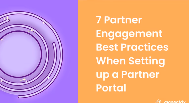 7 Partner Engagement Best Practices When Setting up a PRM