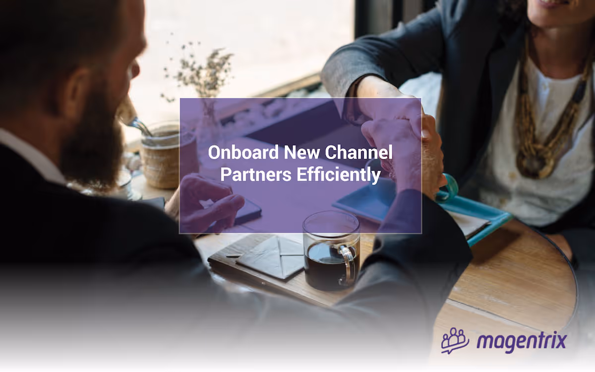 #4 Onboard new channel partners efficiently