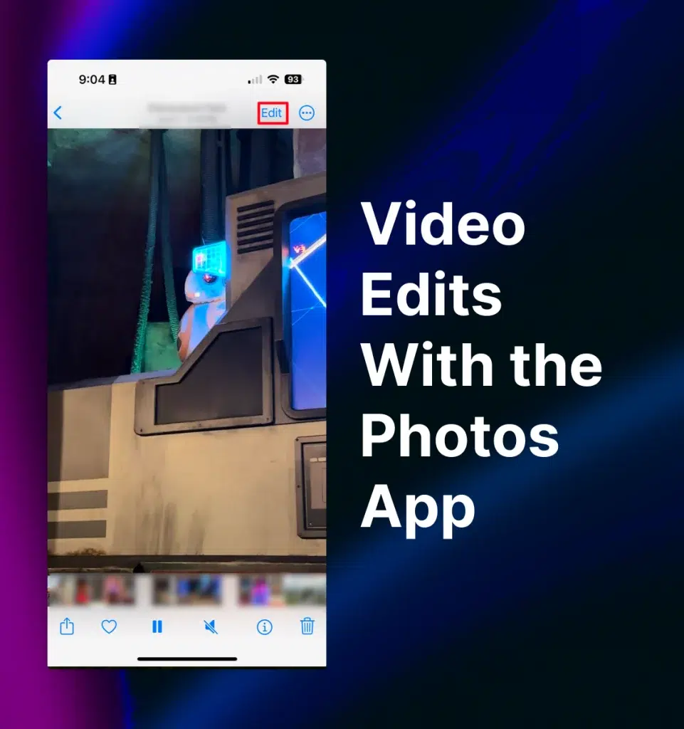 iPhone video still of BB-8 android with “Edit” highlighted at the top right and the words “Video Edits With the Photos App” to the right.