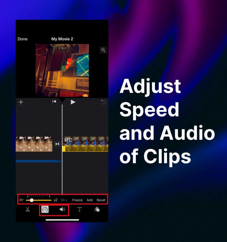 iPhone iMovie editing screen with “Speed” and “Volume” tools highlighted at the bottom and the words “Adjust Speed and Audio of Clips” on the right-hand side.