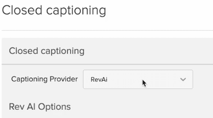 Closed captioning settings page on Echo360 with Rev selected as the captioning provider