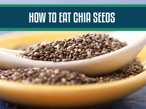 How to Eat Chia Seeds: Top Ways to Enjoy Chia Seed Benefits Daily