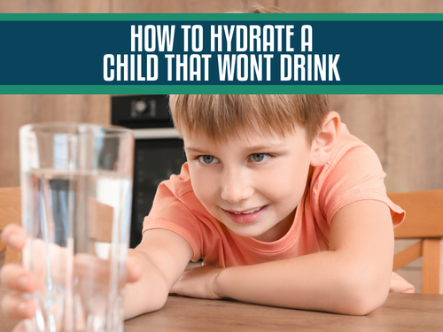 How to Hydrate a Child That Won’t Drink and Avoid Dehydration