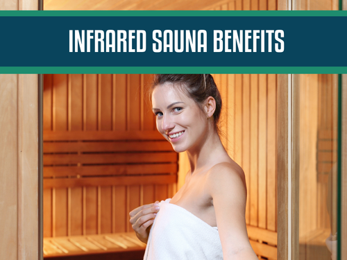 Infrared Sauna Health Benefits: How an Infrared Sauna Can Improve Your Health and Wellness