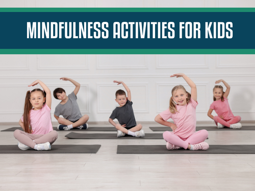 15 Mindfulness Activities for Kids: Simple Ways to Build Calm, Focus, and Emotional Strength