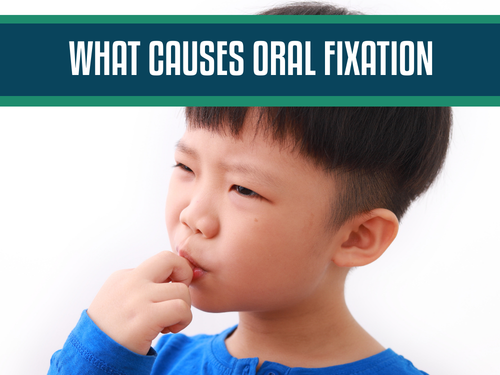 What Causes Oral Fixation: From Childhood Roots to Adult Habits