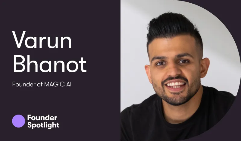 Founder Spotlight: Varun Bhanot