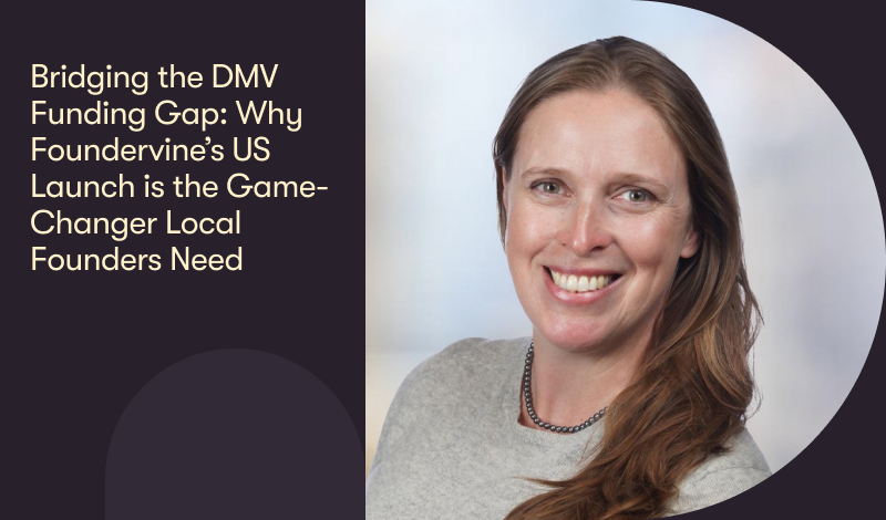 Bridging the DMV Funding Gap: Why Foundervine’s US Launch is the Game-Changer Local Founders Need
