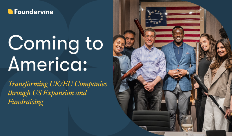 Coming to America: Transforming Companies through US Expansion & Fundraising