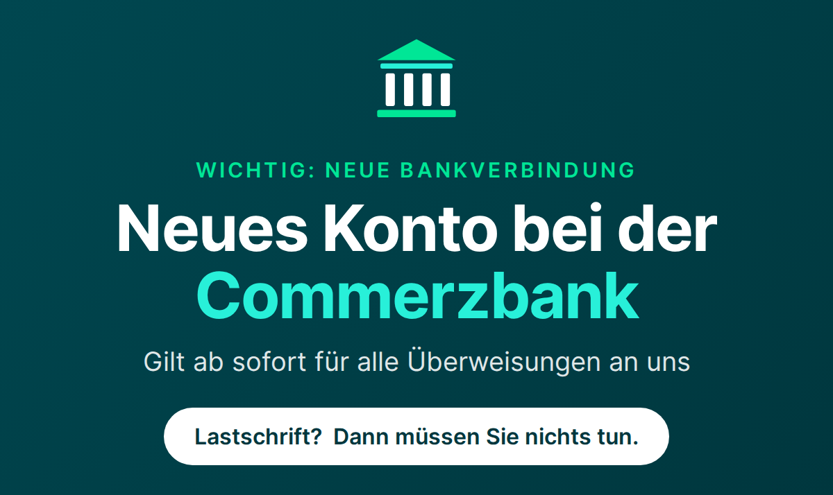 Neue Bankverbindung: Konto bei der Commerzbank