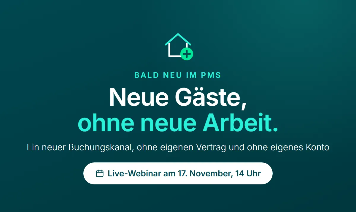 Neue Gäste, ohne neue Arbeit. Live-Webinar am 17. November, 14 Uhr.