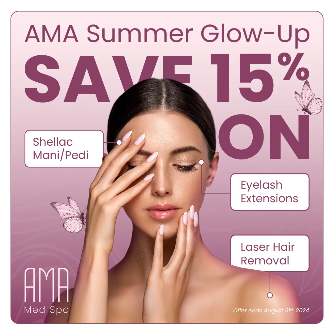 Promotional graphic for AMA Med Spa featuring a woman with glowing skin and text highlighting a 15% discount on services like Shellac Mani/Pedi, Eyelash Extensions, and Laser Hair Removal. Offer ends August 31, 2024.