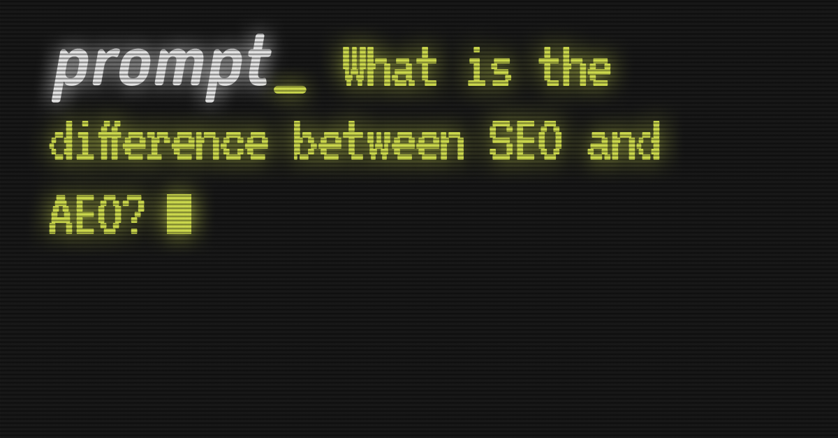 What's the difference between SEO and AEO written in neon green on a dark grey background in a retro style.