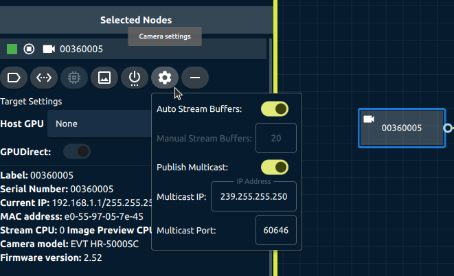 Use the camera settings dialog to configure multicast settings for a camera selected in the System view graph