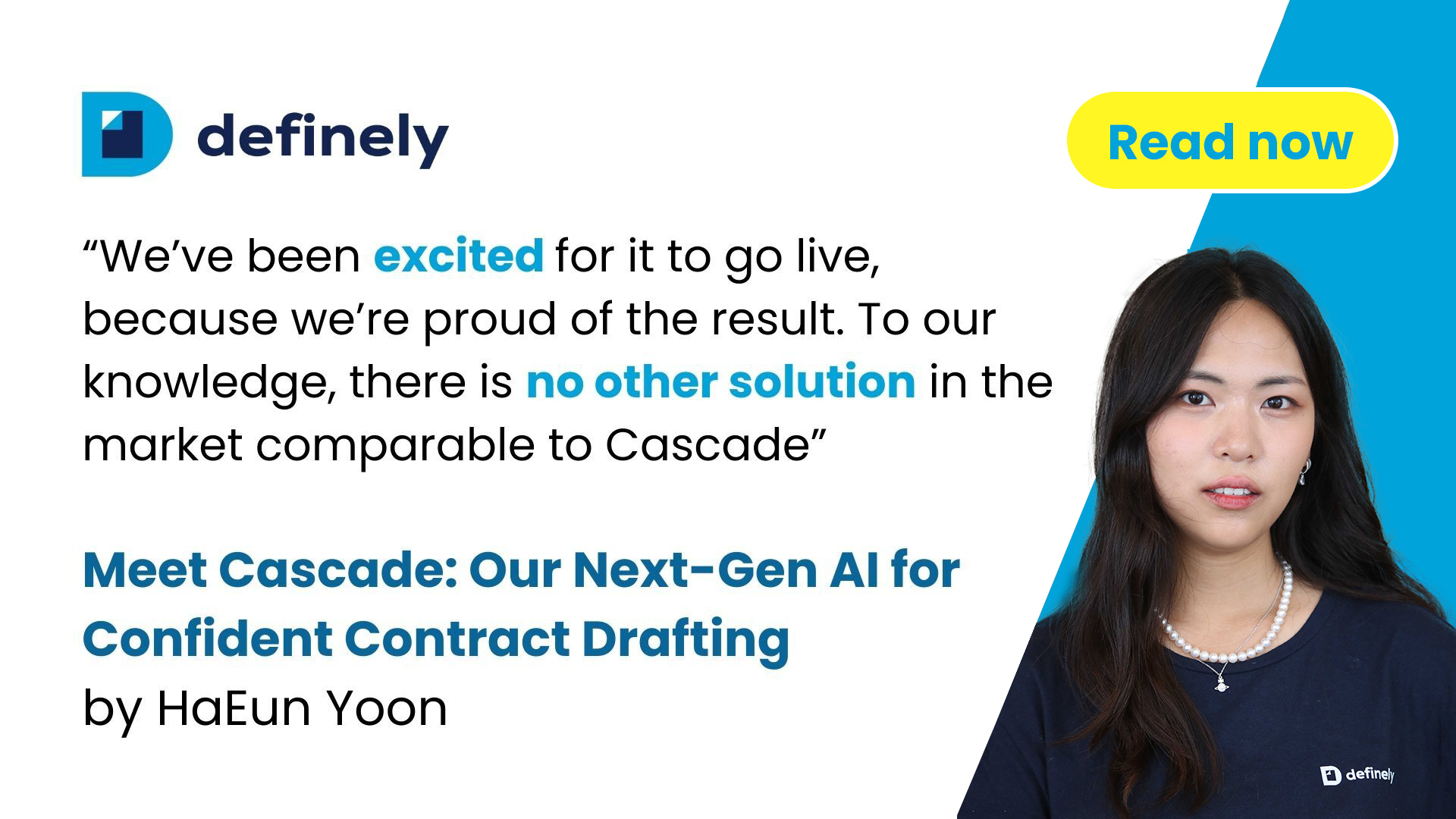 Image of HaEun Yoon, with text from the article. It reads: "We've been excited for it to go live, because we're proud of the result. To our knowledge, there is no other product on the market comparable to Cascade'.